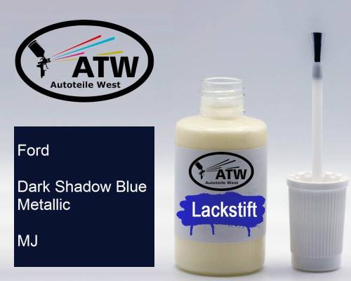 Ford, Dark Shadow Blue Metallic, MJ: 20ml Lackstift, von ATW Autoteile West.